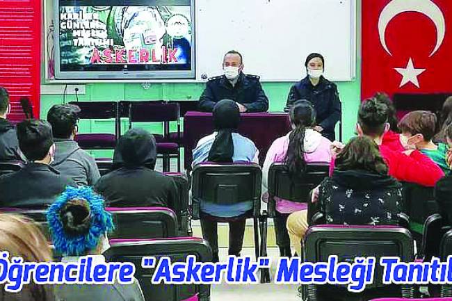 Öğrencilere Askerlik Mesleği Tanıtıldı