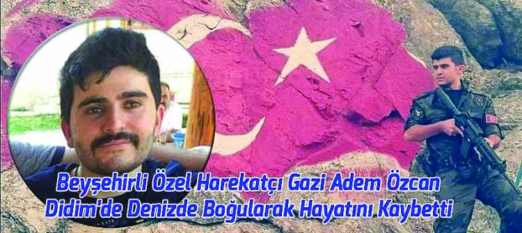 Beyşehirli Özel Harekatçı Gazi, Boğularak Hayatını Kaybetti